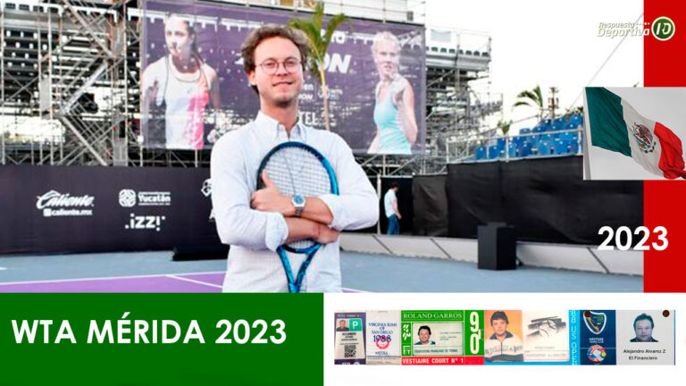 WTA MÉRIDA: EL DIRECTOR DE UNA JUSTA WTA MÁS JOVEN DEL MUNDO ES MEXICANO