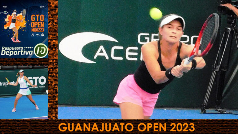 GUANAJUATO OPEN: MARCELA ZACARÍAS NOTABLE EN IRAPUATO