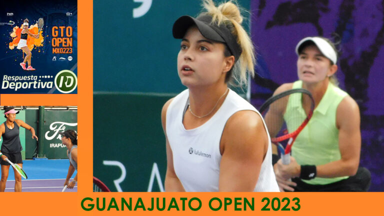 GUANAJUATO OPEN: RENATA ZARAZÚA Y MARCELA ZACARÍAS DEJARON GRATO SABOR DE BOCA