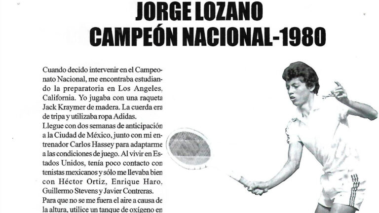 HISTORIA DEL TENIS MEXICANO: JORGE LOZANO CAMPEÓN DE MEXICO 1980